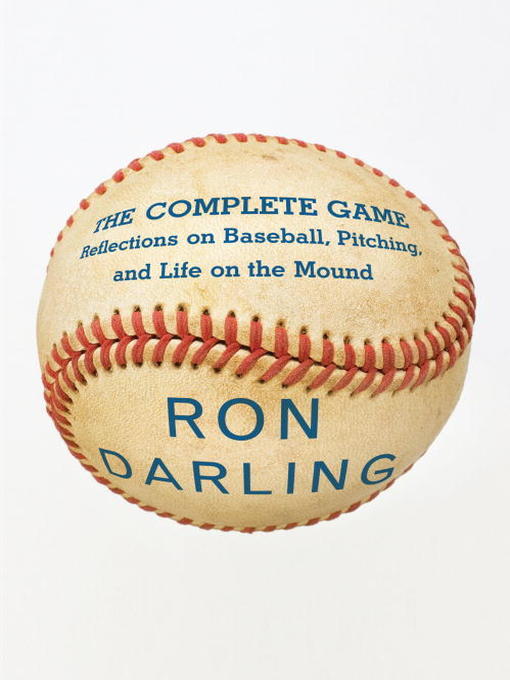 Title details for The Complete Game by Ron Darling - Available